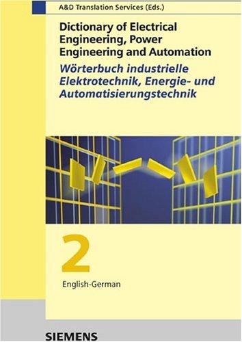 Dictionary of Electrical Engineering, Power Engineering and Automation