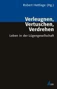Verleugnen, Vertuschen, Verdrehen