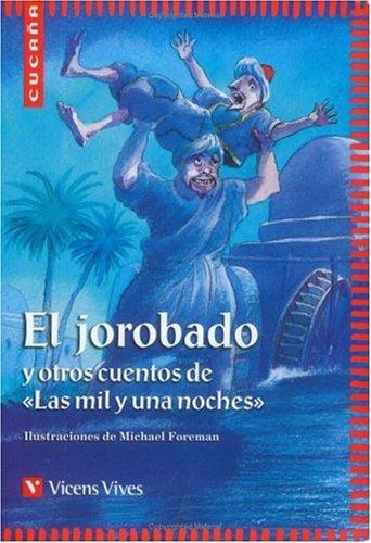 El Jorobado Y Otros Cuentos De Las Mil Y Una Noches / The Hunchback and other stories from a thousand and one nights