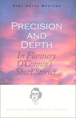 Precision and Depth in Flannery O'Connor's Short Stories