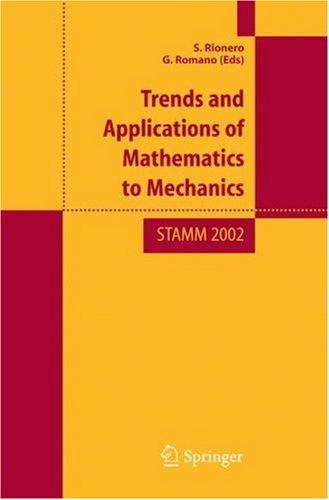Trends and applications of mathematics to mechanics