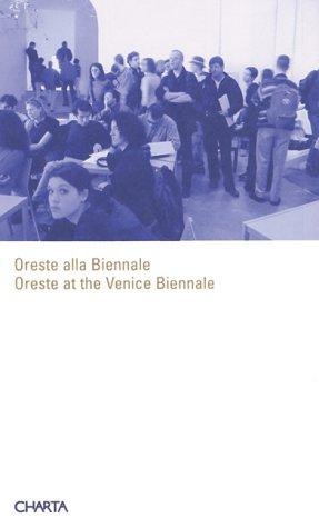 Oreste alla Biennale =
