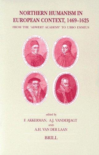Northern Humanism in European Context, 1469-1625