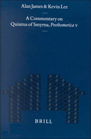 A Commentary on Quintus of Smyrna Posthomerica V