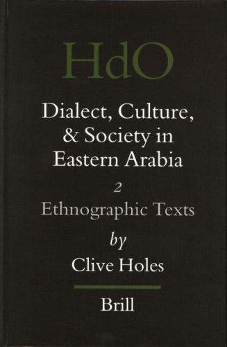 Dialect, Culture, and Society in Eastern Arabia, Vol. II