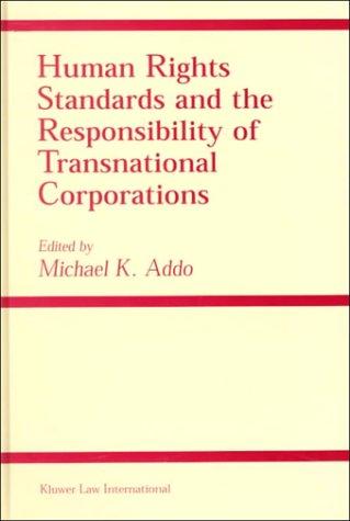 Human rights standards and the responsibility of transnational corporations