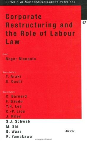 Corporate Restructuring and the Role of Labour Law