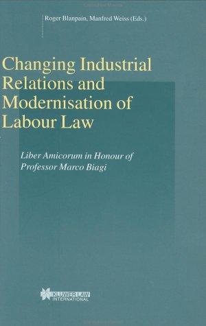 Changing Industrial Relations & Modernisation of Labour Law