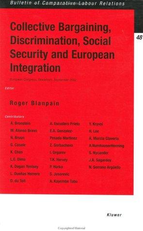 Collective Bargaining, Discrimination, Social Security and European Integration