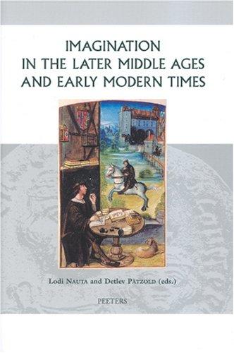 Imagination in the later Middle Ages and Early Modern times