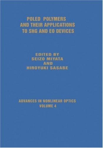 Poled Polymers and Their Applications to SHG and EO Devices