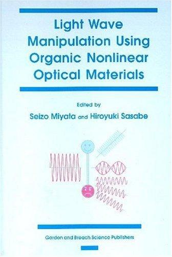 Light wave manipulation using organic nonlinear optical materials