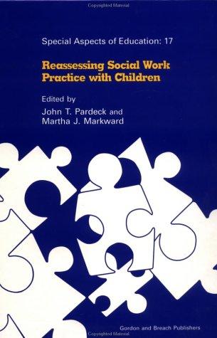 Reassessing Social Work Practice with Children
