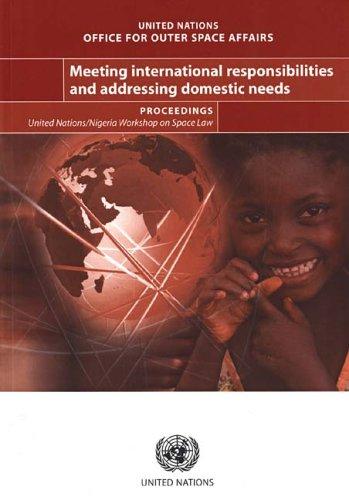 Meeting International Responsibilities and Addressing Domestic Needs
