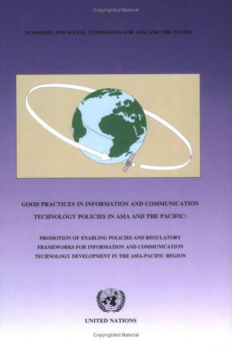 Good Practices in Information and Communication Technology Policies in Asia and the Pacific