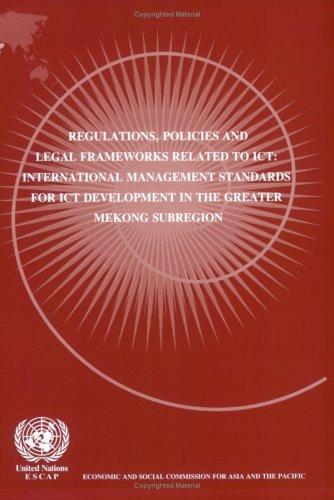 Regulations, Policies and Legal Frameworks Related to ICT