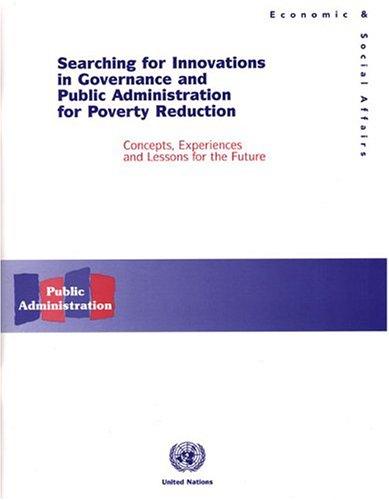 Searching for Innovations in Governance and Public Administration for Poverty Reduction