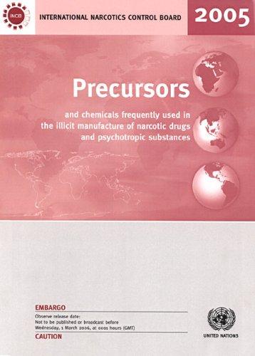 Precursors and Chemicals Frequently Used in the Illicit Manufacture of Narcotic Drugs and Psychotropic Substances