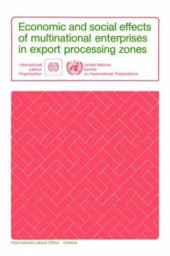Economic and social effects of multinational enterprises in export processing zones