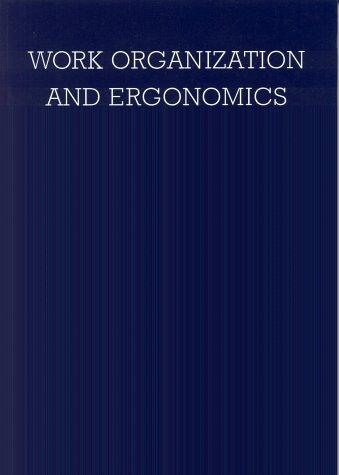 Work Organization and Ergonomics