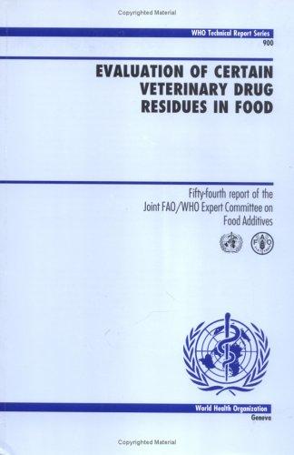 Evaluation of Certain Veterinary Drug Residues in Food