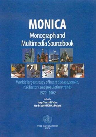 MONICA, monograph, and multimedia sourcebook