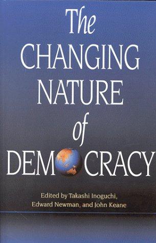 The Changing Nature of Democracy