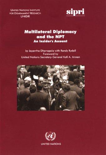 Multilateral Diplomacy and the NPT
