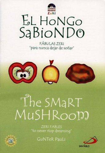 The Smart Mushroom / El Hongo Sabiondo