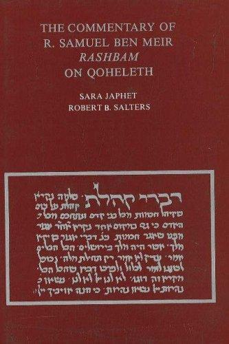 The commentary of R. Samuel ben Meir, Rashbam, on Qoheleth