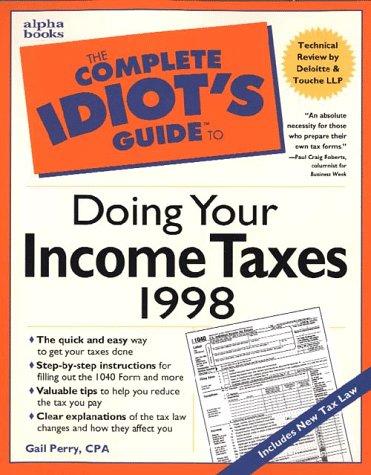 Complete Idiot's Guide to Doing Your Income Taxes 1998
