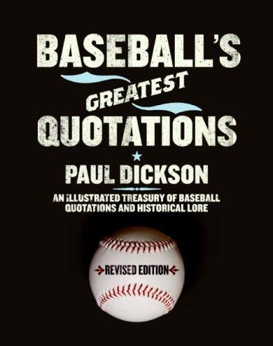 Baseball's Greatest Quotations Rev. Ed