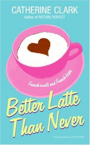 Better Latte Than Never
