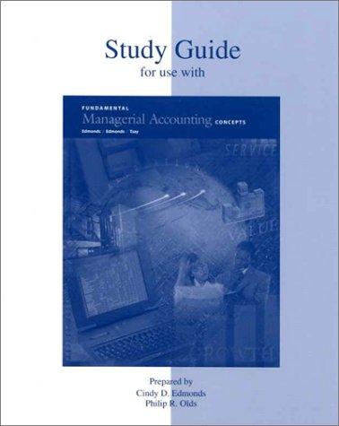 Study Guide for use with Fundamental Managerial Accounting Concepts
