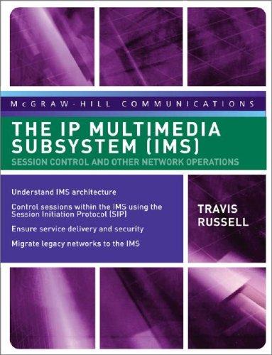 The IP Multimedia Subsystem (IMS)