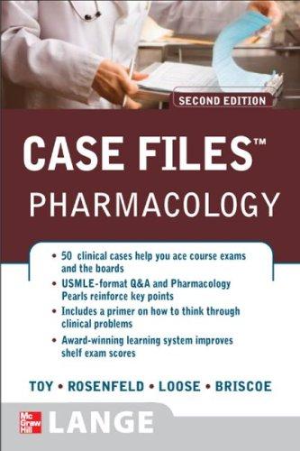 Case Files: Pharmacology