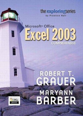 Exploring Microsoft Office Excel 2003 Comprehensive
