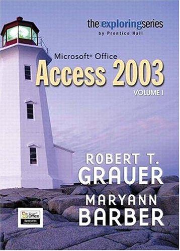 Exploring Microsoft Access 2003, Vol. 1 and Student Resource CD Package