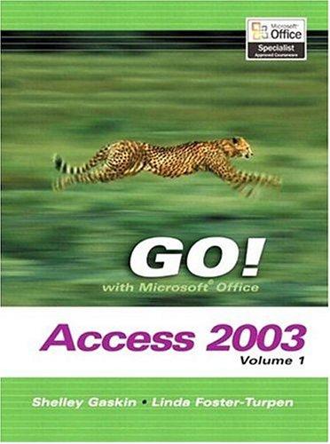GO! with Microsoft Access 2003, Vol. 1 and Student CD Package
