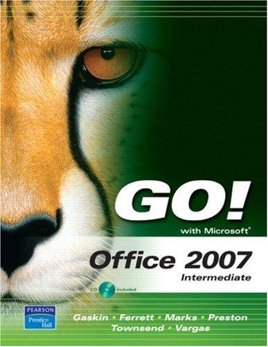 GO! with Microsoft Office 2007, Intermediate