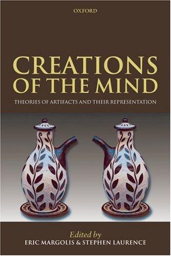 Creations of the Mind: Theories of Artifacts and Their Representation