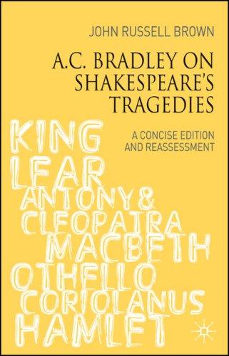 A.C. Bradley on Shakespeare's Tragedies