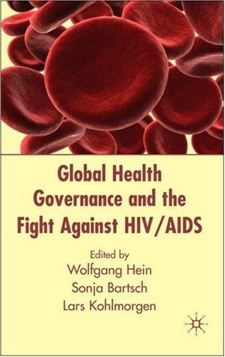 Global Health Governance and the Fight Against HIV/AIDS