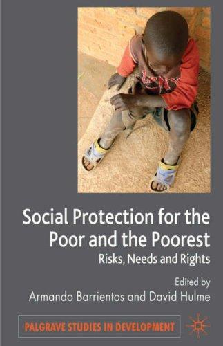 Social Protection for the Poor and Poorest