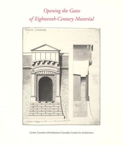 Opening the Gates of Eighteenth-Century Montréal