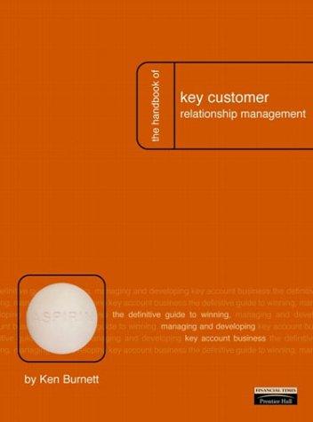 The Handbook of Key Customer Relationship Management