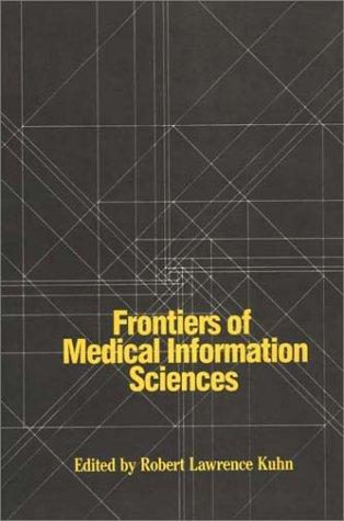 Frontiers of medical information sciences