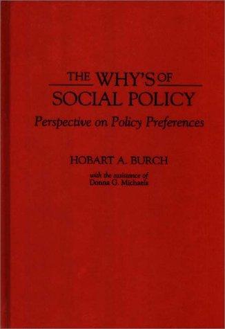 The Why's of Social Policy