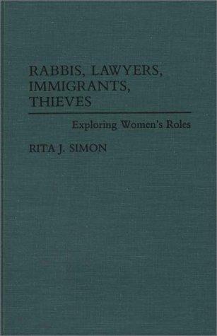 Rabbis, Lawyers, Immigrants, Thieves