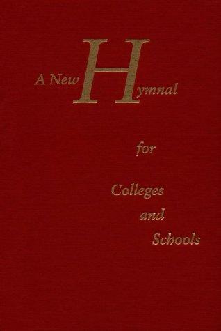 A New Hymnal for Colleges and Schools